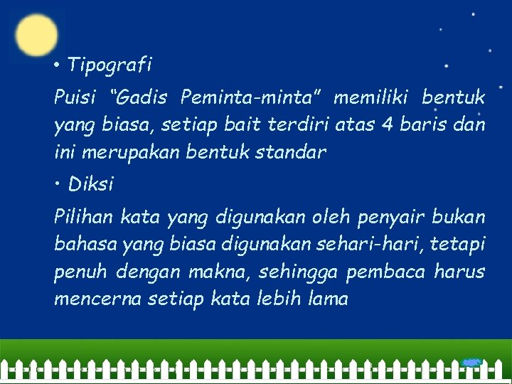  • Tipografi Puisi “Gadis Peminta-minta” memiliki bentuk yang biasa, setiap bait terdiri atas