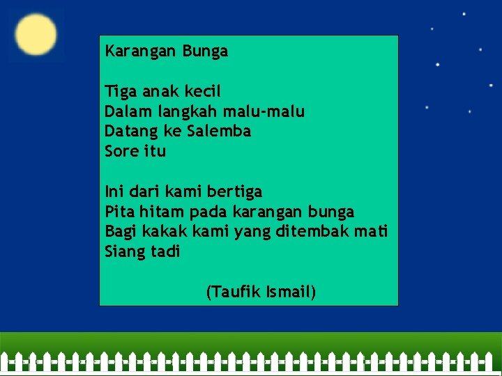 Karangan Bunga Tiga anak kecil Dalam langkah malu-malu Datang ke Salemba Sore itu Ini