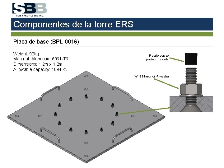 Componentes de la torre ERS Placa de base (BPL-0016) Weight: 92 kg Material: Aluminum