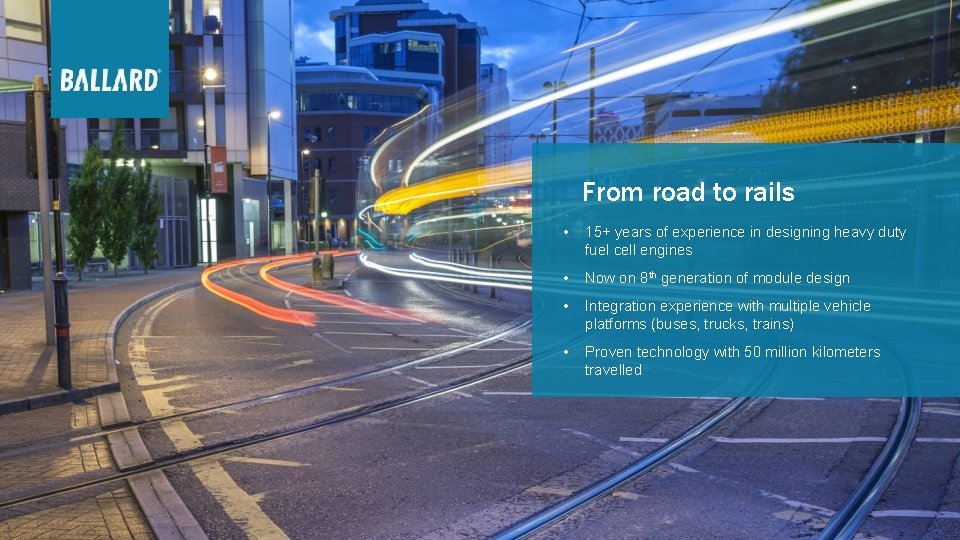 From road to rails 8 • 15+ years of experience in designing heavy duty