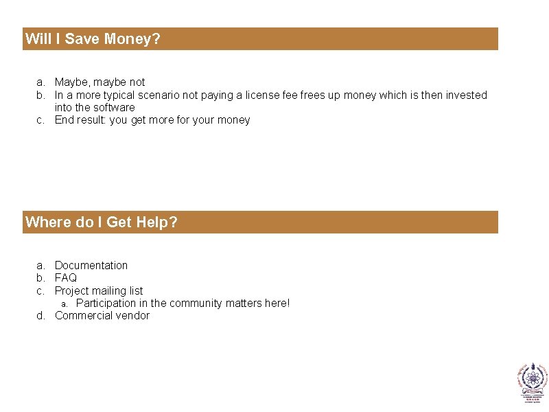 Will I Save Money? a. Maybe, maybe not b. In a more typical scenario