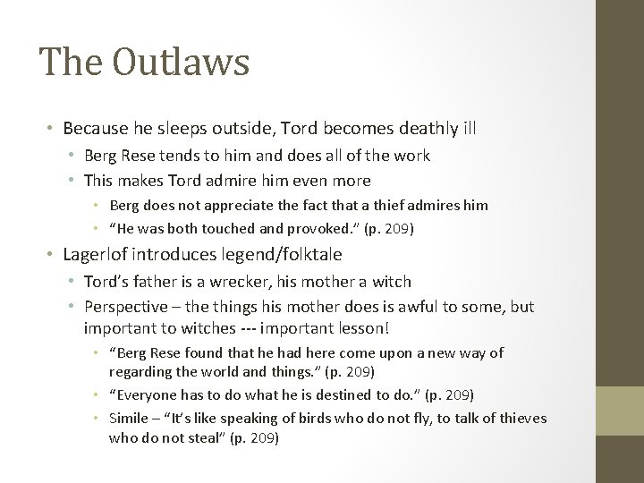 The Outlaws • Because he sleeps outside, Tord becomes deathly ill • Berg Rese