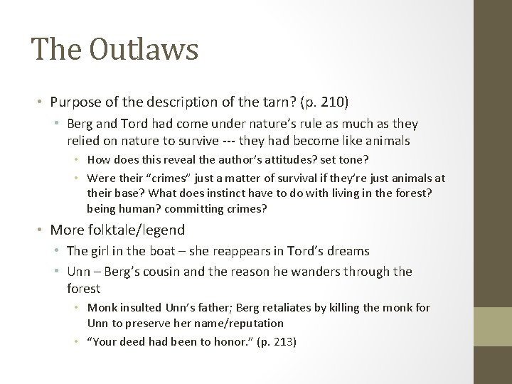 The Outlaws • Purpose of the description of the tarn? (p. 210) • Berg