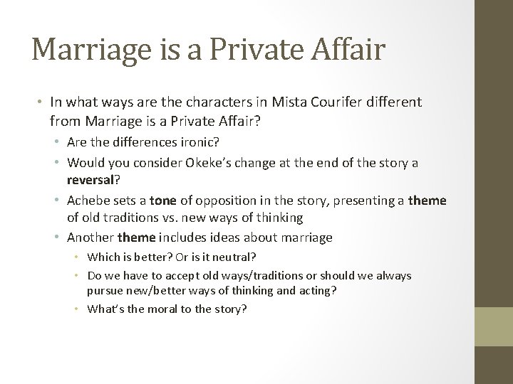 Marriage is a Private Affair • In what ways are the characters in Mista