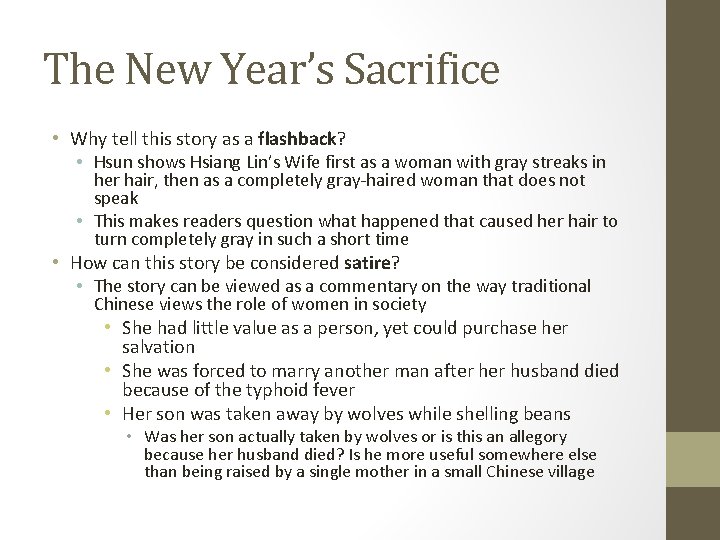 The New Year’s Sacrifice • Why tell this story as a flashback? • Hsun