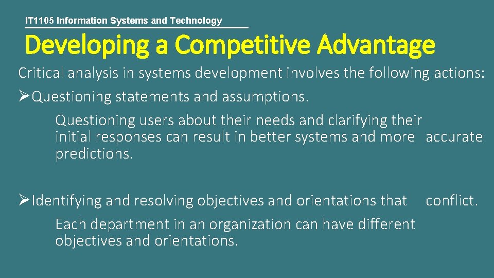 IT 1105 Information Systems and Technology Developing a Competitive Advantage Critical analysis in systems