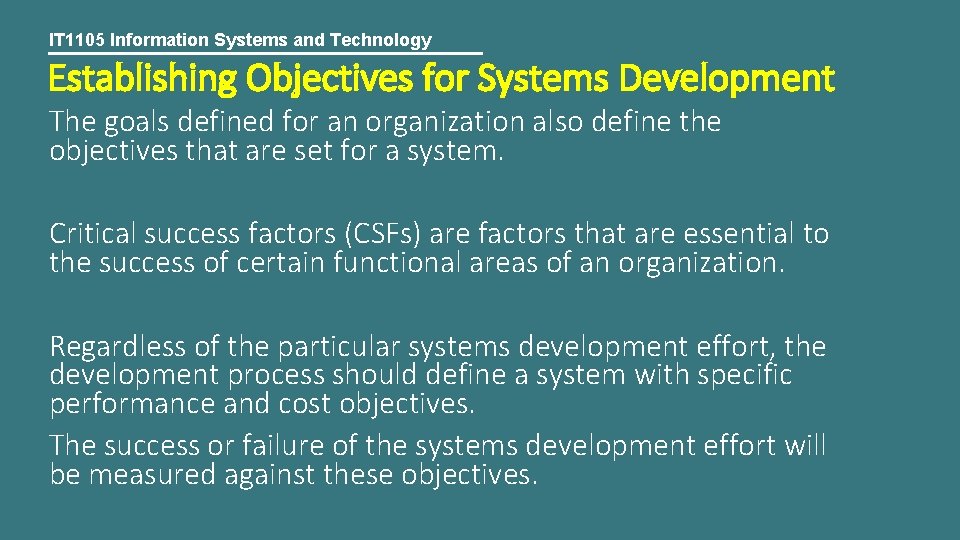 IT 1105 Information Systems and Technology Establishing Objectives for Systems Development The goals defined