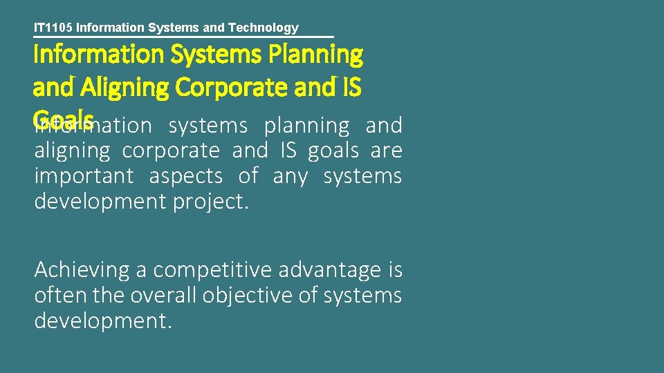 IT 1105 Information Systems and Technology Information Systems Planning and Aligning Corporate and IS