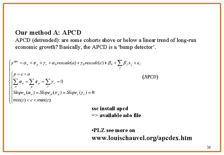 Our method A: APCD (detrended): are some cohorts above or below a linear trend