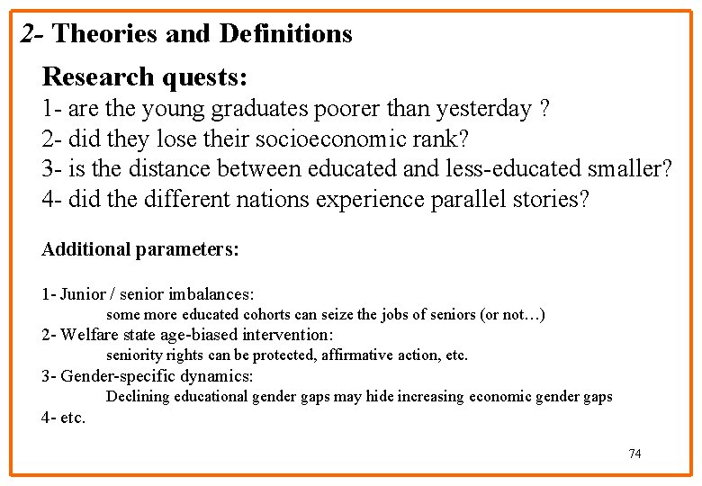 2 - Theories and Definitions Research quests: 1 - are the young graduates poorer