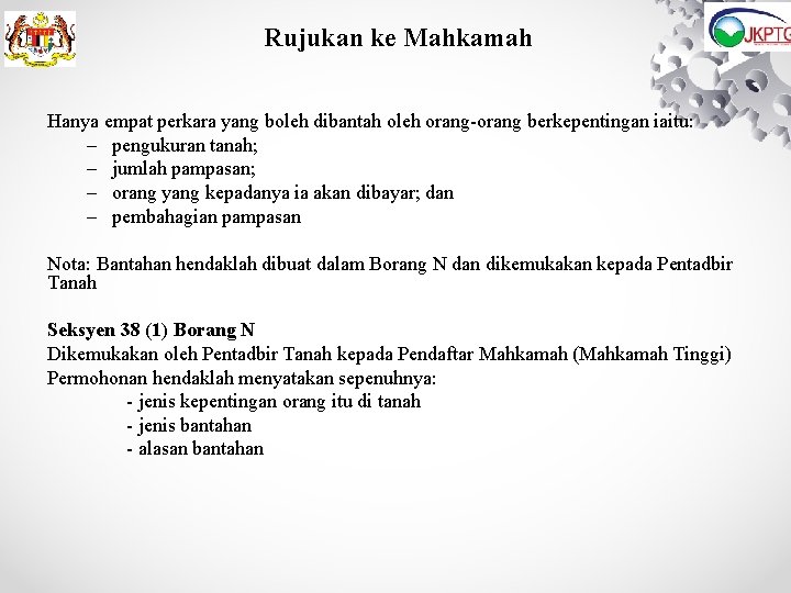 Rujukan ke Mahkamah Hanya empat perkara yang boleh dibantah oleh orang-orang berkepentingan iaitu: –