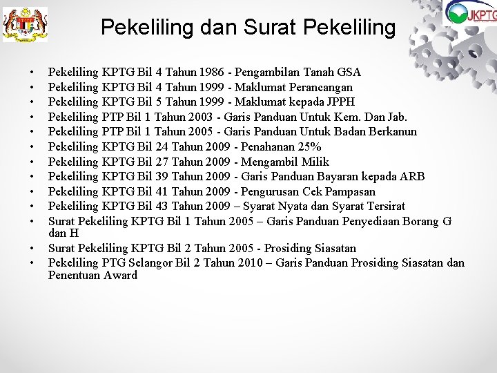 Pekeliling dan Surat Pekeliling • • • • Pekeliling KPTG Bil 4 Tahun 1986