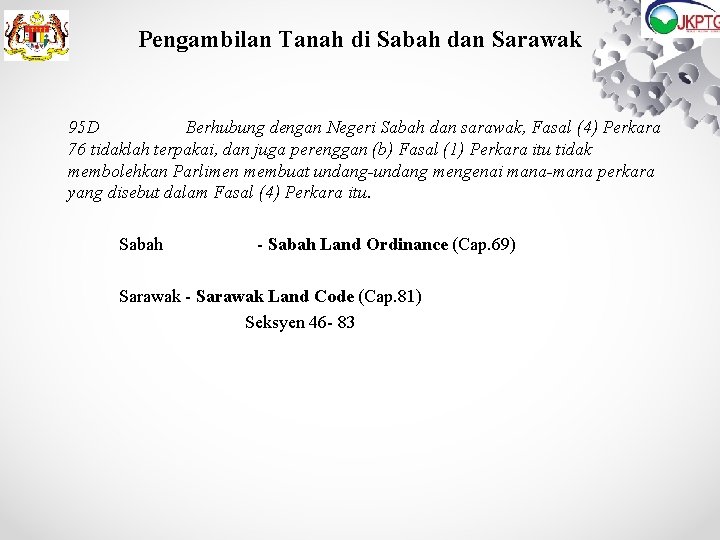 Pengambilan Tanah di Sabah dan Sarawak 95 D Berhubung dengan Negeri Sabah dan sarawak,