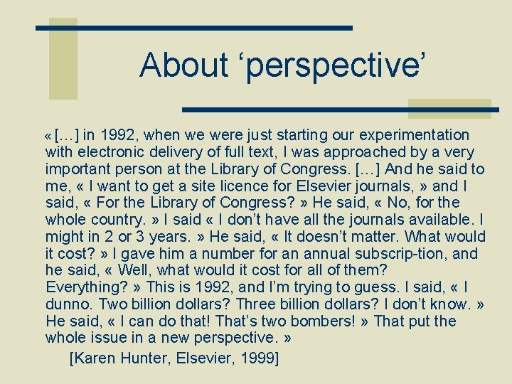 About ‘perspective’ « […] in 1992, when we were just starting our experimentation with