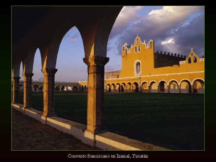 Convento franciscano en Izamal, Yucatán 
