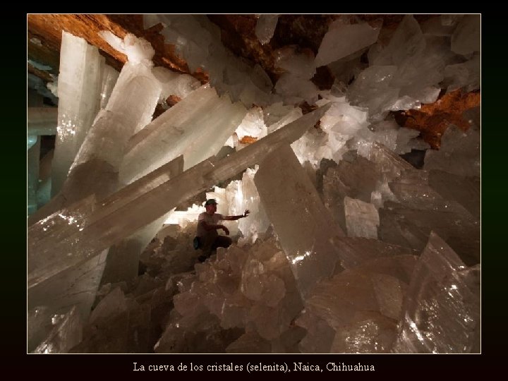 La cueva de los cristales (selenita), Naica, Chihuahua 