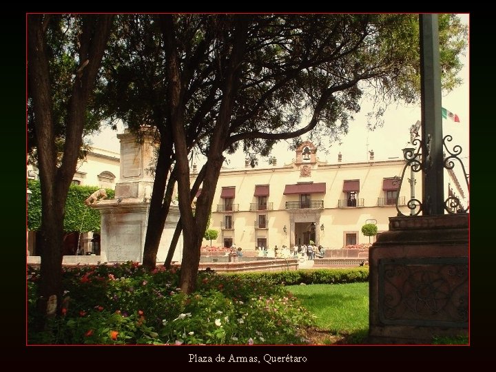 Plaza de Armas, Querétaro 