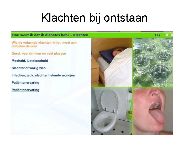 Klachten bij ontstaan 