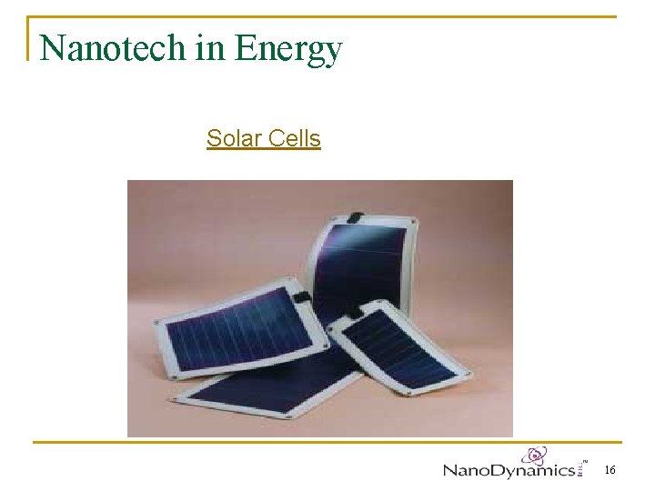 Nanotech in Energy Solar Cells 16 