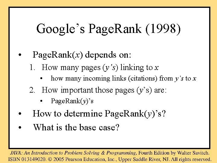 Google’s Page. Rank (1998) • Page. Rank(x) depends on: 1. How many pages (y’s)