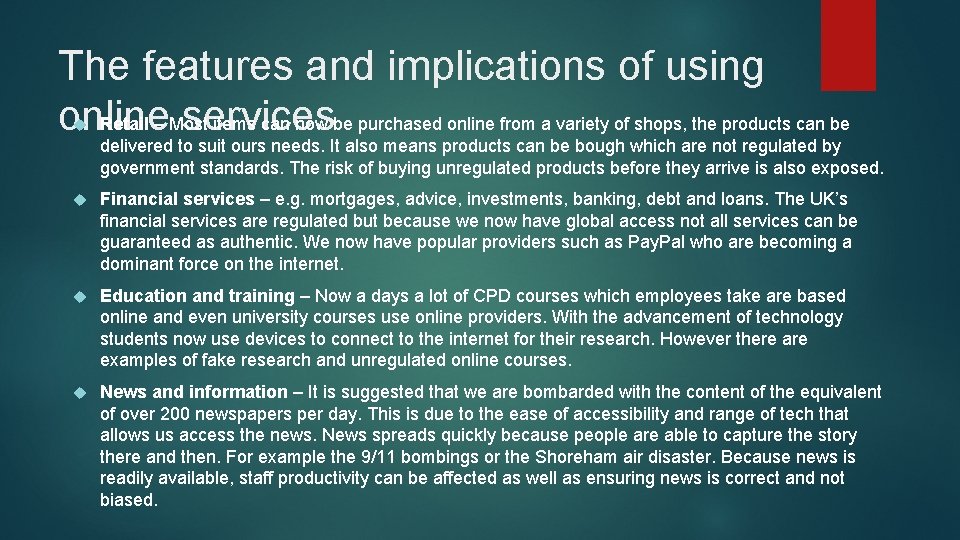 The features and implications of using Retail – Most items can now be purchased