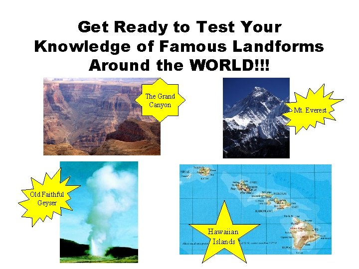 Get Ready to Test Your Knowledge of Famous Landforms Around the WORLD!!! The Grand