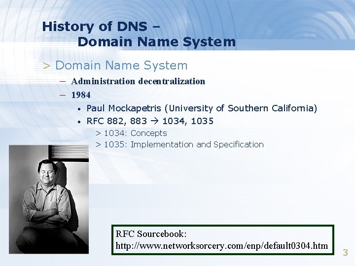 History of DNS – Domain Name System > Domain Name System – Administration decentralization