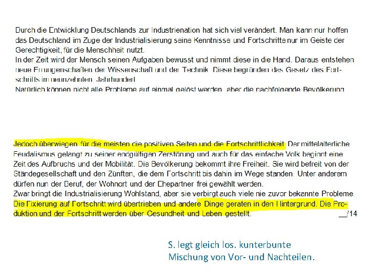 S. legt gleich los. kunterbunte Mischung von Vor- und Nachteilen. 