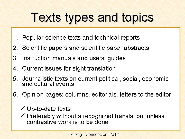 Texts types and topics 1. Popular science texts and technical reports 2. Scientific papers