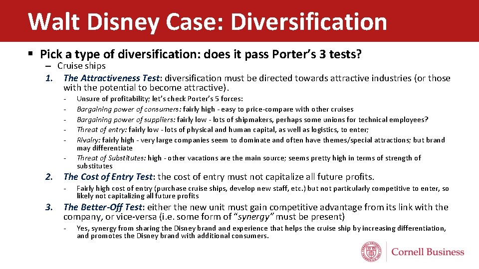 Walt Disney Case: Diversification § Pick a type of diversification: does it pass Porter’s