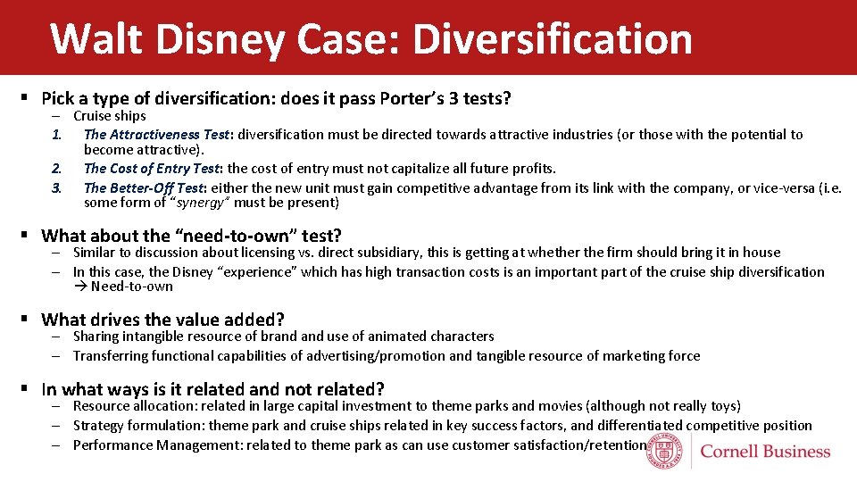 Walt Disney Case: Diversification § Pick a type of diversification: does it pass Porter’s
