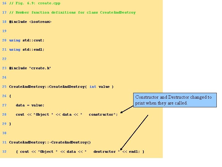 16 // Fig. 6. 9: create. cpp 17 // Member function definitions for class