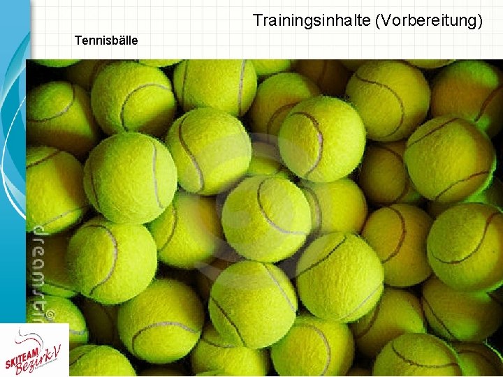 Trainingsinhalte (Vorbereitung) Tennisbälle 