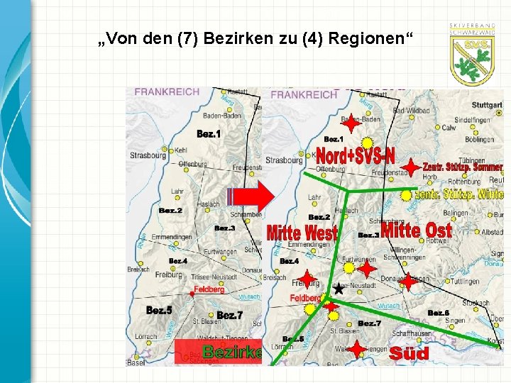 „Von den (7) Bezirken zu (4) Regionen“ 