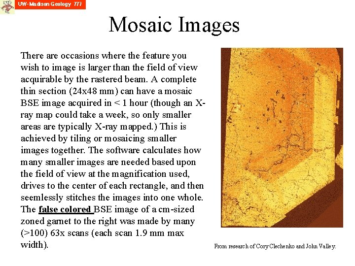 Mosaic Images There are occasions where the feature you wish to image is larger