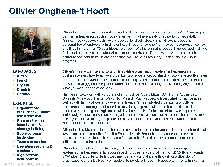 Olivier Onghena-’t Hooft Olivier has a broad international and multi cultural experience in several