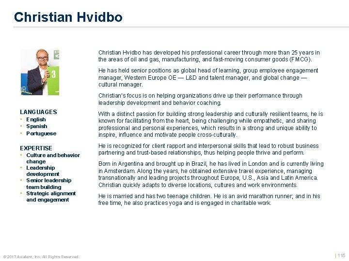 Christian Hvidbo has developed his professional career through more than 25 years in the