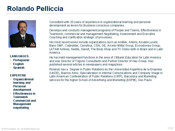 Rolando Pelliccia Consultant with 30 years of experience in organizational learning and personal development