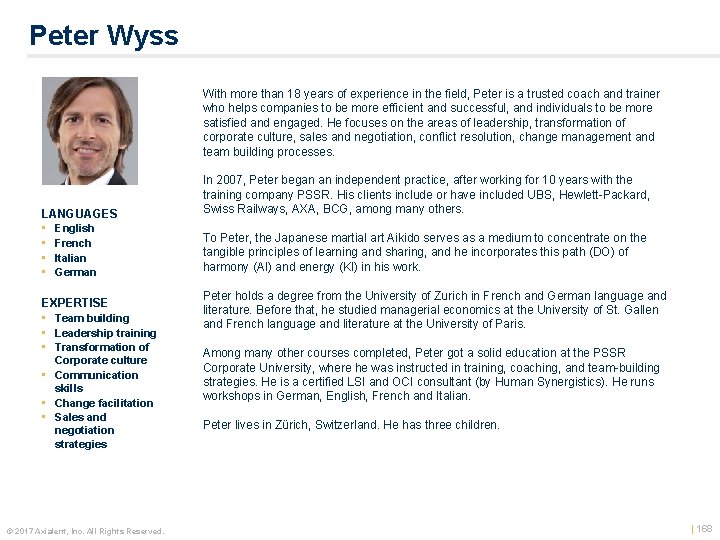 Peter Wyss With more than 18 years of experience in the field, Peter is
