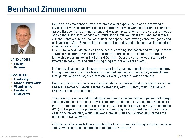 Bernhard Zimmermann LANGUAGES • English • German EXPERTISE • Leadership • Cross cultural work