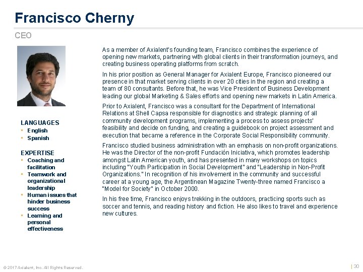 Francisco Cherny CEO As a member of Axialent’s founding team, Francisco combines the experience