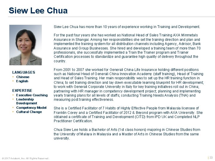 Siew Lee Chua has more than 10 years of experience working in Training and