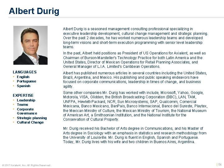 Albert Durig is a seasoned management consulting professional specializing in executive leadership development, cultural