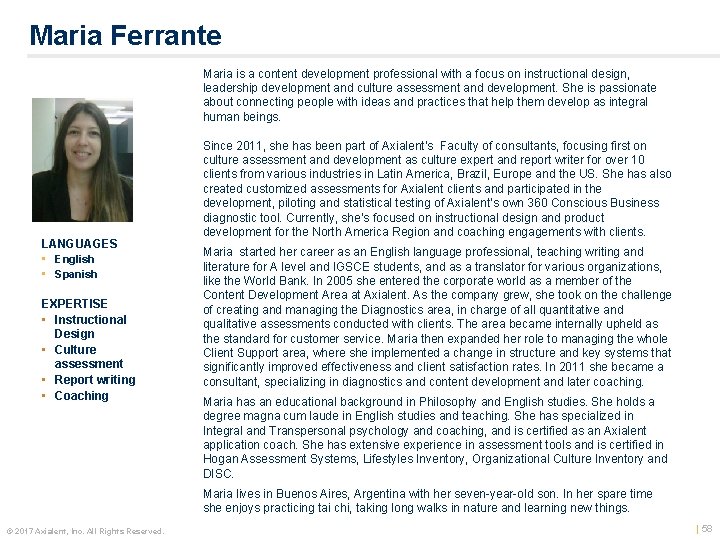 Maria Ferrante Maria is a content development professional with a focus on instructional design,