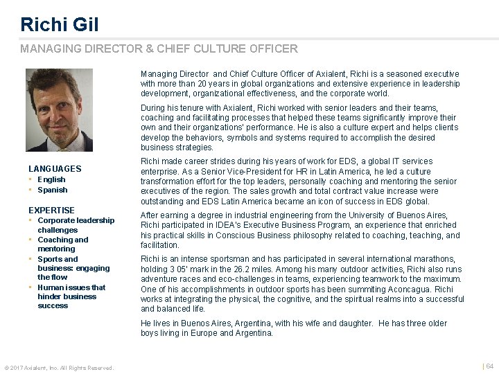 Richi Gil MANAGING DIRECTOR & CHIEF CULTURE OFFICER Managing Director and Chief Culture Officer