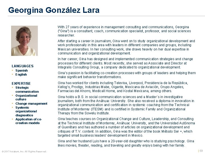 Georgina González Lara With 27 years of experience in management consulting and communications, Georgina