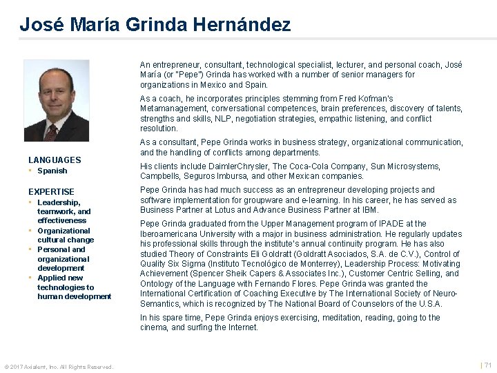 José María Grinda Hernández An entrepreneur, consultant, technological specialist, lecturer, and personal coach, José