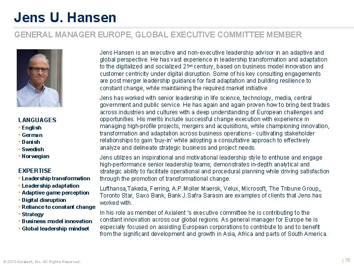 Jens U. Hansen GENERAL MANAGER EUROPE, GLOBAL EXECUTIVE COMMITTEE MEMBER 1. 66 x 1.