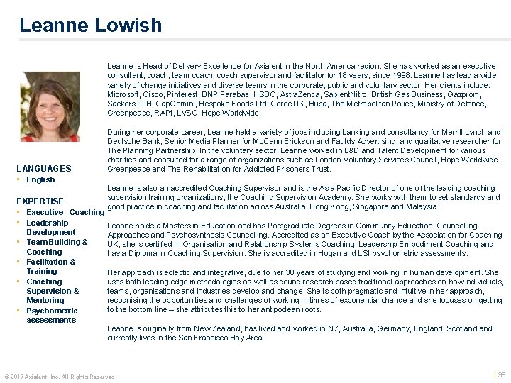 Leanne Lowish Leanne is Head of Delivery Excellence for Axialent in the North America