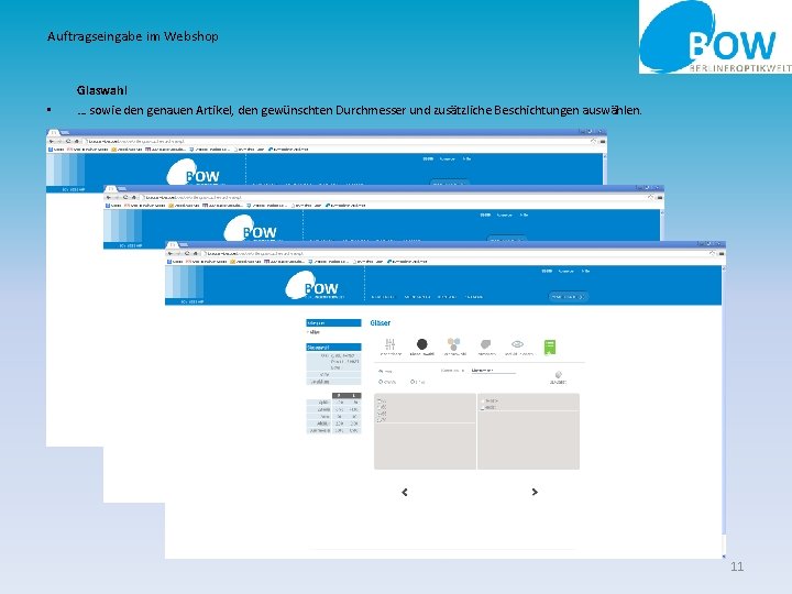 Auftragseingabe im Webshop • Glaswahl … sowie den genauen Artikel, den gewünschten Durchmesser und